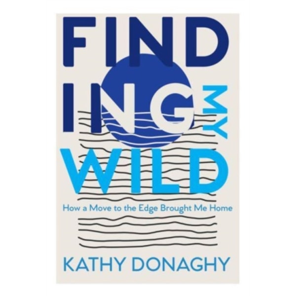 Finding My Wild (häftad, eng)