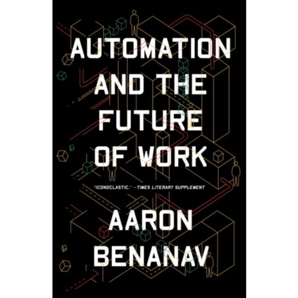 Automation and the Future of Work (häftad, eng)