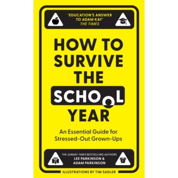 How to Survive the School Year (inbunden, eng)