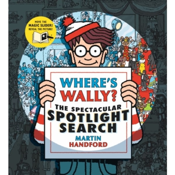 Where's Wally? The Spectacular Spotlight Search (inbunden, eng)