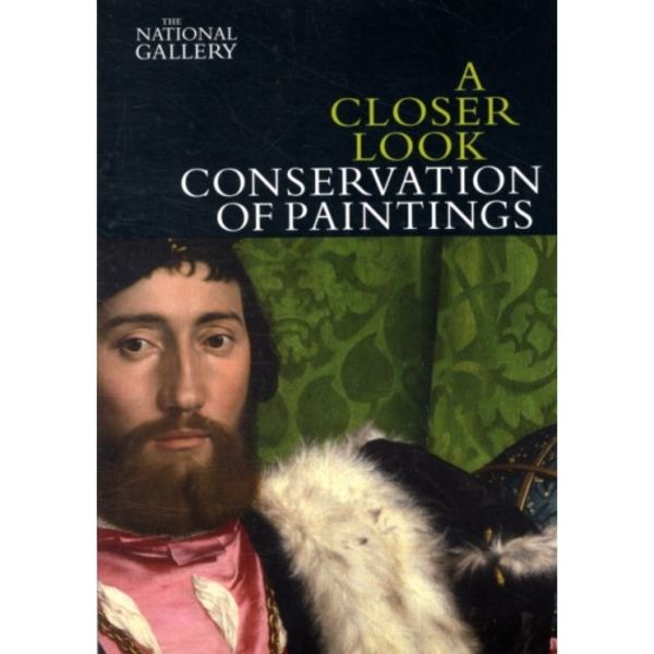 A Closer Look: Conservation of Paintings (häftad, eng)