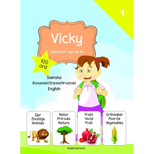Vicky upptäcker nya språk 1. Bosniska / serbiska / kroatiska (inbunden, bos)