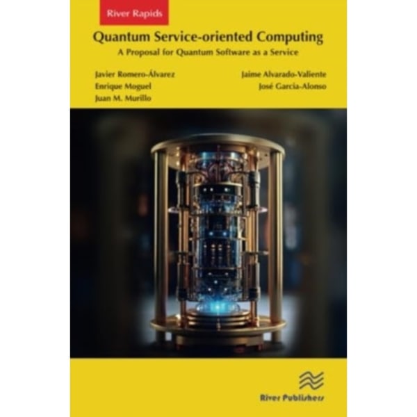 Quantum Service-oriented Computing: A Proposal for Quantum Software as a Service (häftad, eng)
