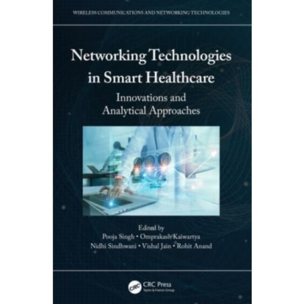 Networking Technologies in Smart Healthcare (inbunden, eng)