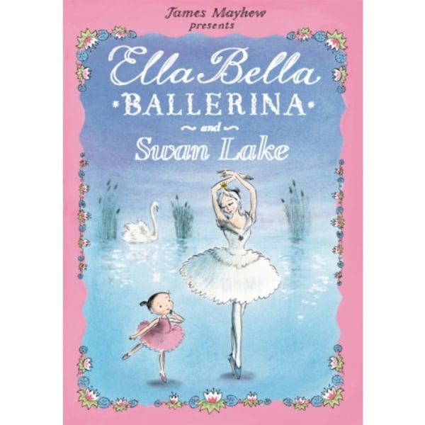 Ella Bella Ballerina and Swan Lake (häftad, eng)