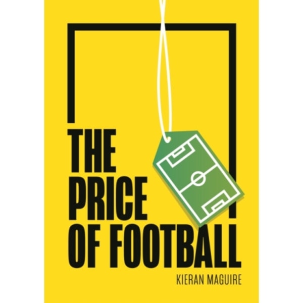 The Price of Football (häftad, eng)