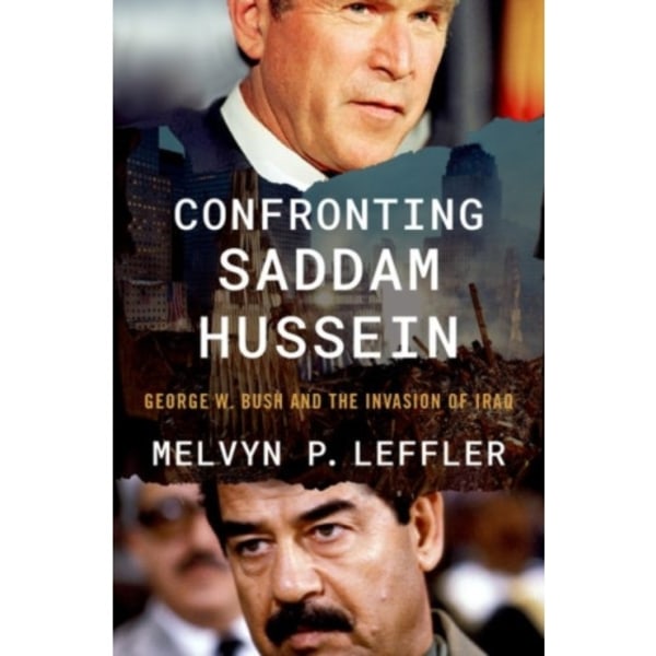 Confronting Saddam Hussein (inbunden, eng)