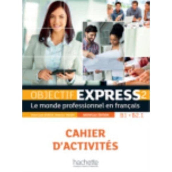 Objectif Express - Nouvelle edition (häftad, fre)