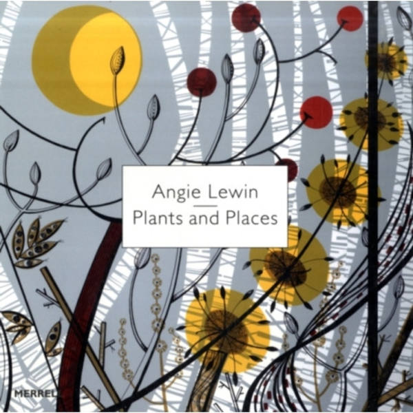 Angie Lewin: Plants and Places (inbunden, eng)