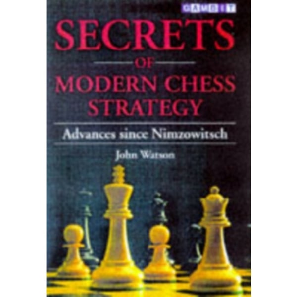 Secrets of Modern Chess Strategy (häftad, eng)