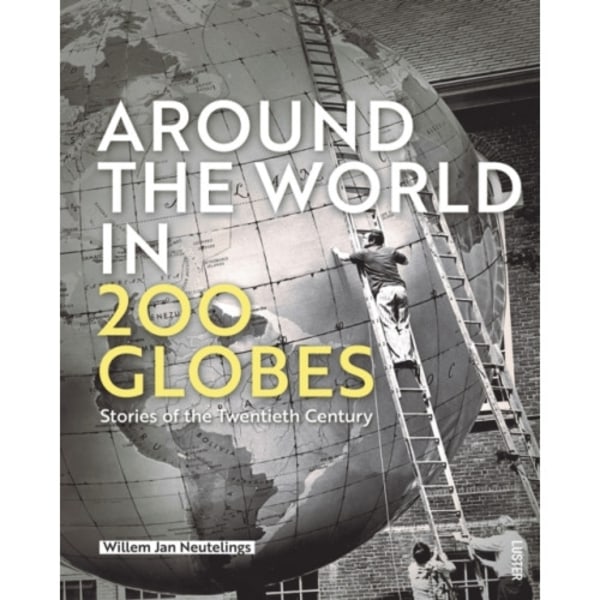 Around the World in 200 Globes (inbunden, eng)
