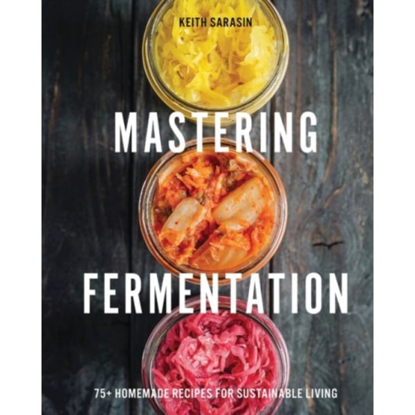 Mastering Fermentation (inbunden, eng)