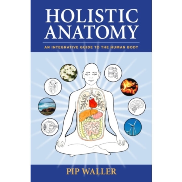 Holistic Anatomy (häftad, eng)