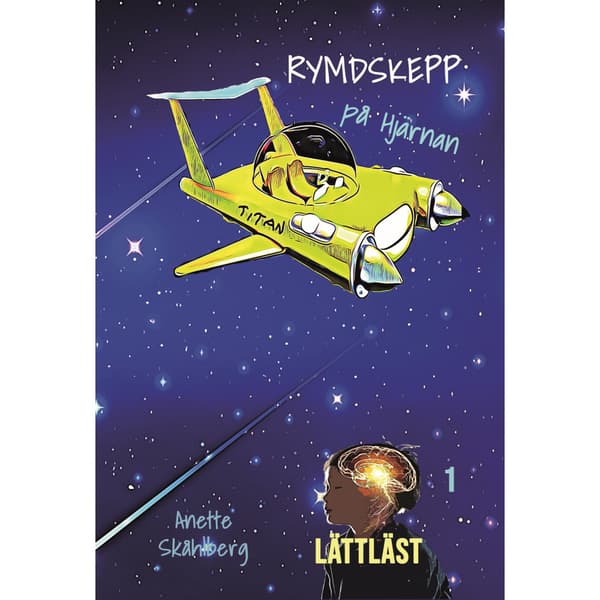 Rymdskepp på hjärnan (inbunden)
