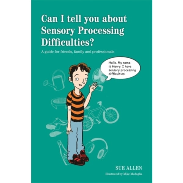Can I tell you about Sensory Processing Difficulties? (häftad, eng)