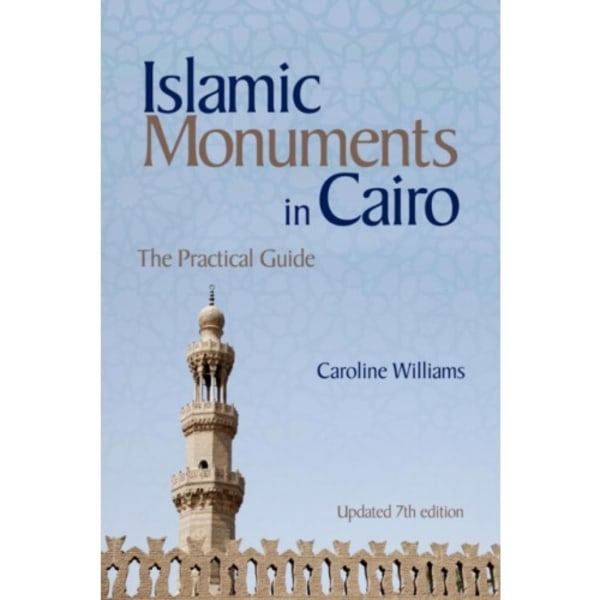 Islamic Monuments in Cairo (häftad, eng)