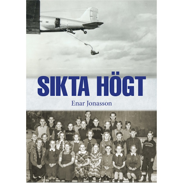 Sikta högt (inbunden)