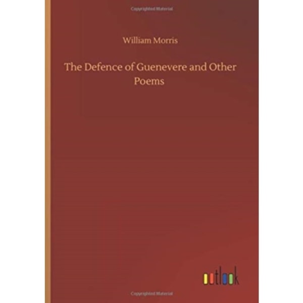 The Defence of Guenevere and Other Poems (inbunden, eng)