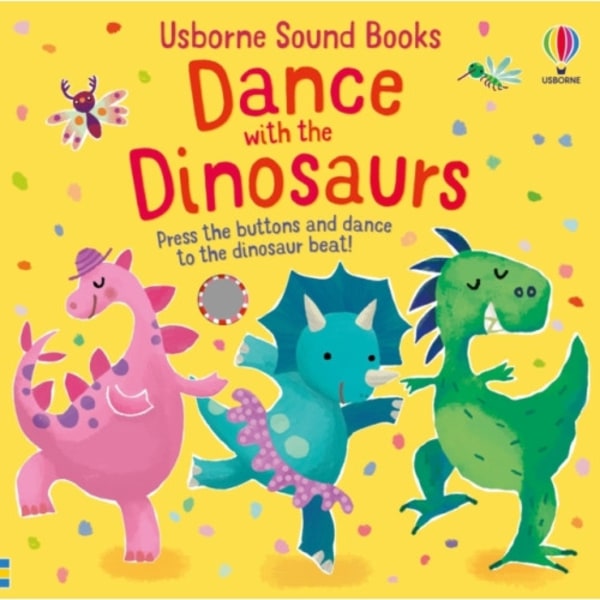 Dance with the Dinosaurs (bok, board book, eng)