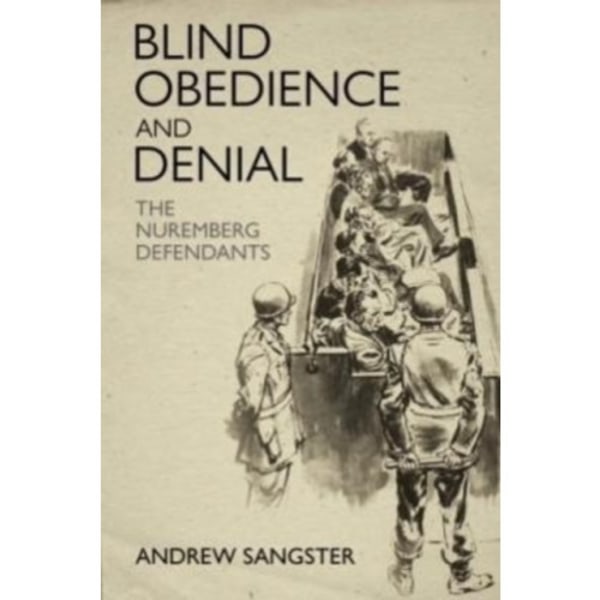 Blind Obedience and Denial (inbunden, eng)
