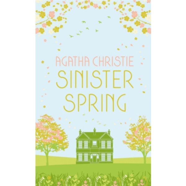 SINISTER SPRING: Murder and Mystery from the Queen of Crime (inbunden, eng)