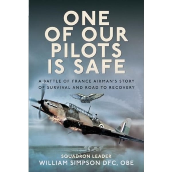 One of Our Pilots is Safe (inbunden, eng)