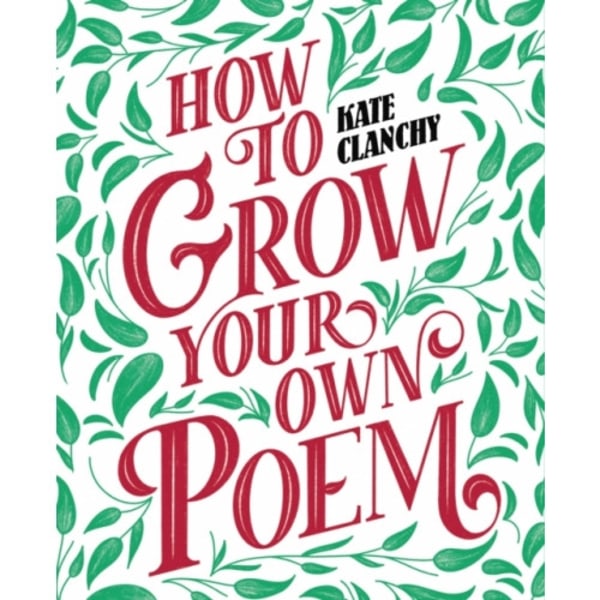 How to Grow Your Own Poem (häftad, eng)