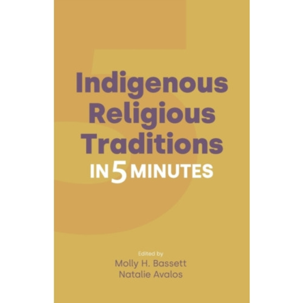 Indigenous Religious Traditions in 5 Minutes (häftad, eng)