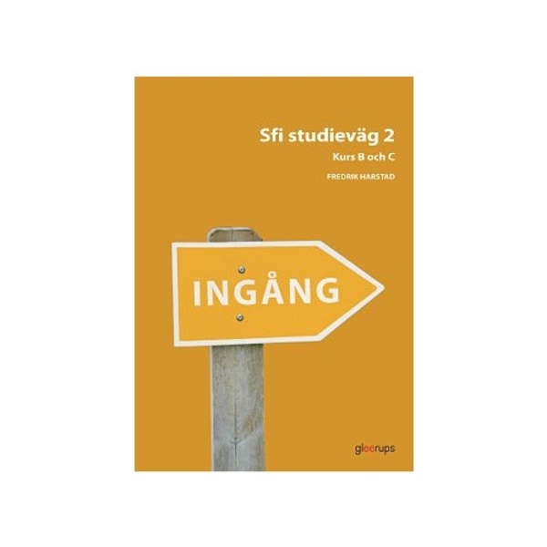 Ingång Sfi Studieväg 2 Kurs B och C Övningsbok (bok, board book)