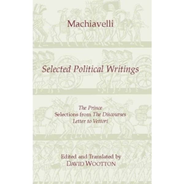 Machiavelli: Selected Political Writings (häftad, eng)