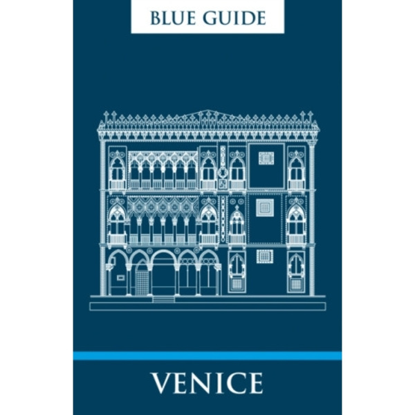 Blue Guide Venice (häftad, eng)