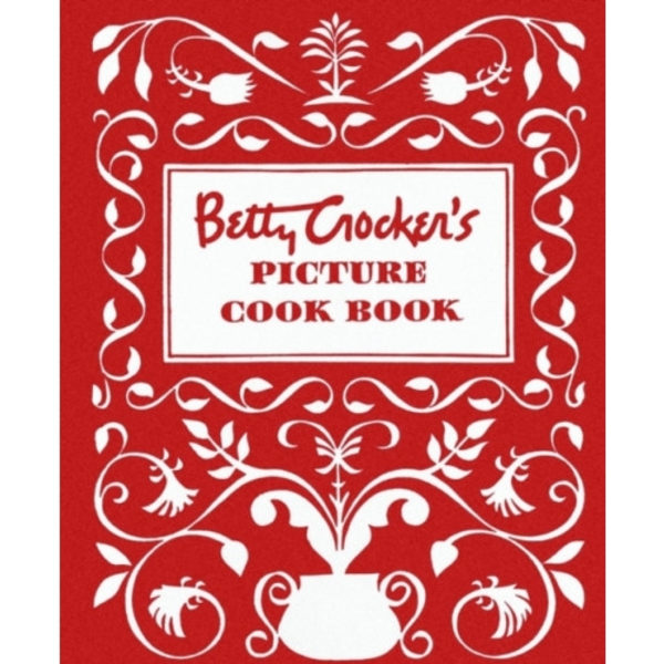 Betty Crocker's Picture Cookbook, Facsimile Edition (inbunden, eng)