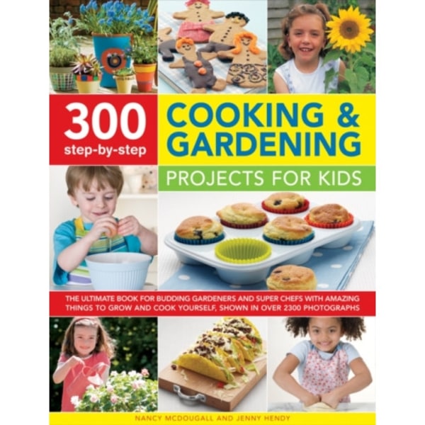 300 Step By Step Cooking & Gardening Projects for Kids (häftad, eng)