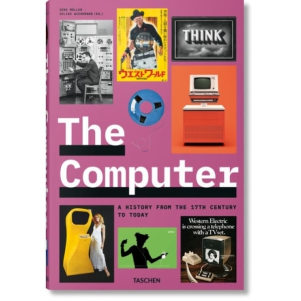 The Computer. A History from the 17th Century to Today (inbunden, eng)