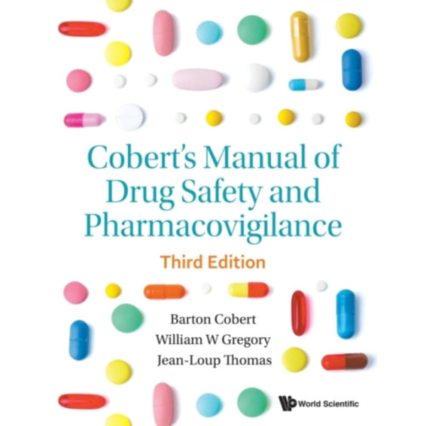 Cobert's Manual Of Drug Safety And Pharmacovigilance (Third Edition) (häftad, eng)