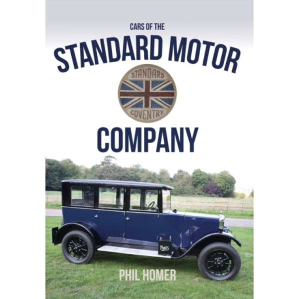 Cars of the Standard Motor Company (häftad, eng)