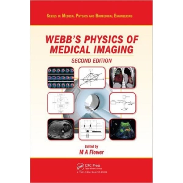 Webb's Physics of Medical Imaging (inbunden, eng)