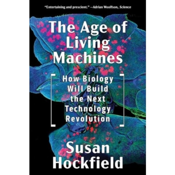 The Age of Living Machines (häftad, eng)