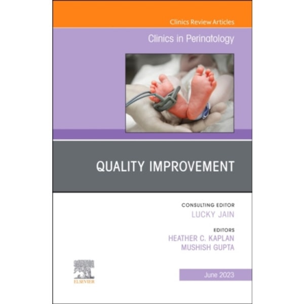 Quality Improvement, An Issue of Clinics in Perinatology (inbunden, eng)