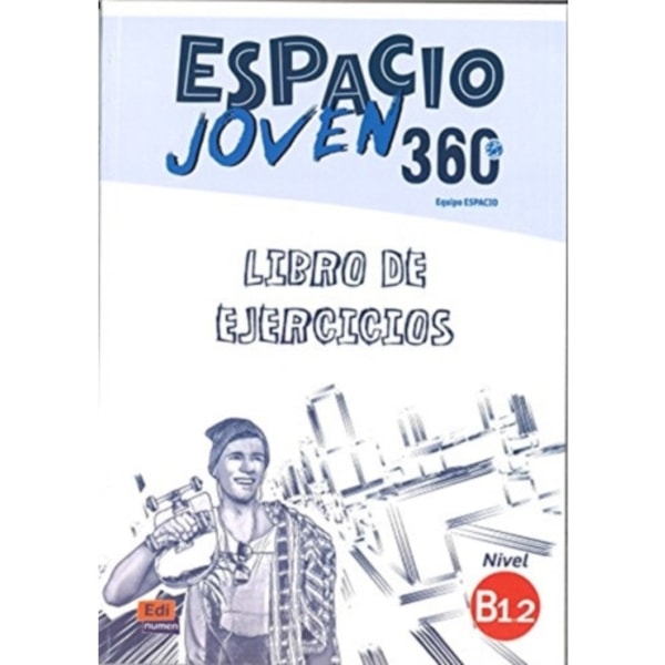Espacio Joven 360: Level B1.2: Exercises Book (häftad, spa)