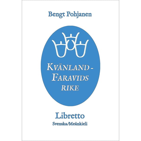 Kvänland - Faravids rike / Kainus - Faravidin Valtakunta : libretto (häftad)