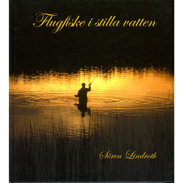 Flugfiske i stilla vatten (inbunden)