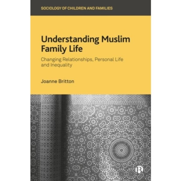 Understanding Muslim Family Life (inbunden, eng)