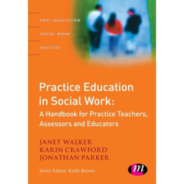 Practice Education in Social Work (häftad, eng)