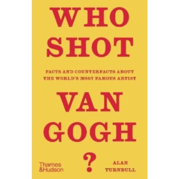 Who Shot Van Gogh? (inbunden, eng)