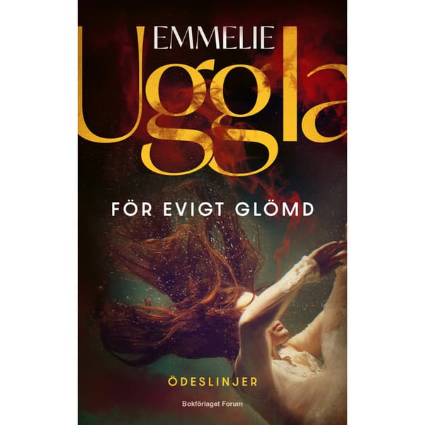 För evigt glömd (inbunden)
