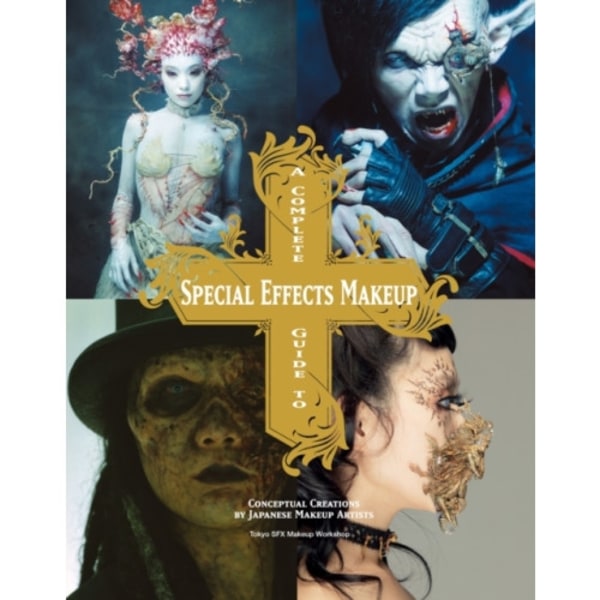 Complete Guide to Special Effects Makeup (häftad, eng)