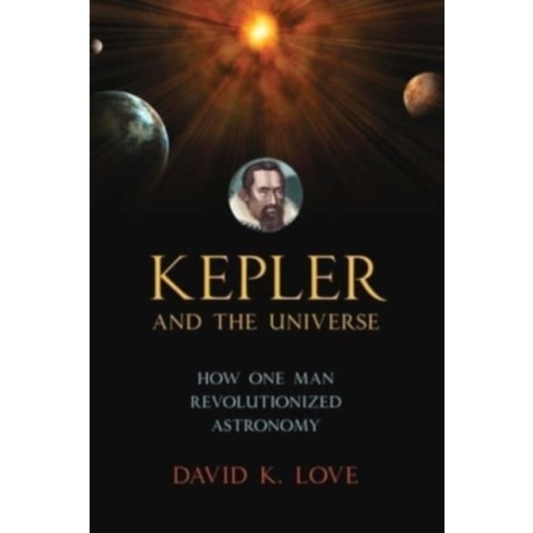 Kepler and the Universe (häftad, eng)