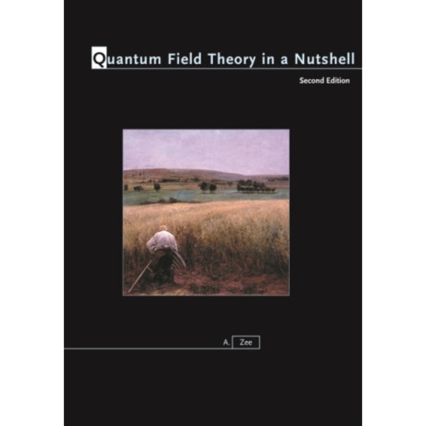 Quantum Field Theory in a Nutshell (inbunden, eng)