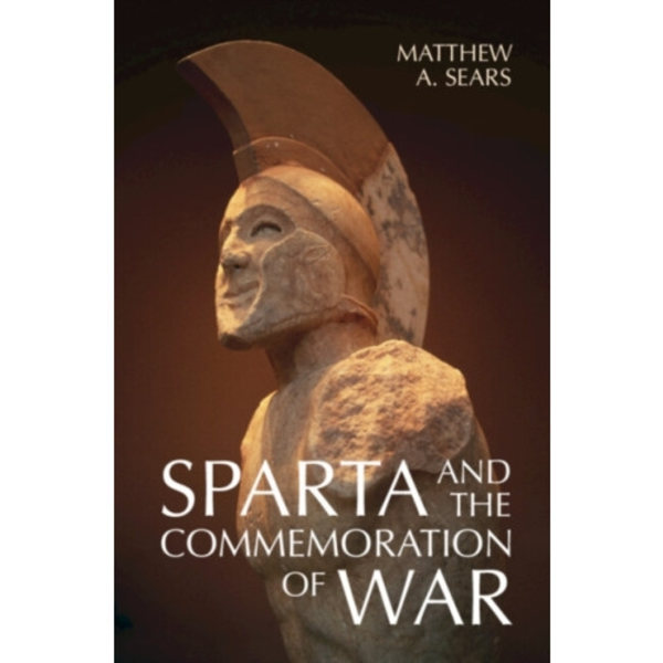 Sparta and the Commemoration of War (inbunden, eng)